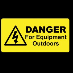 DANGER FOR EQUIPMENT OUTDOORS LABEL - Engrave Express