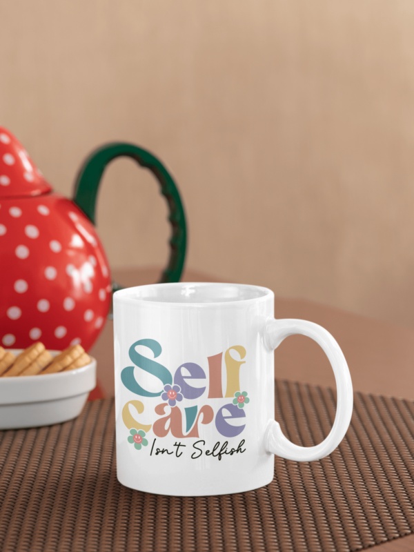 Self care isn't Selfish' Mental Health Awareness Mug - Cornish Custom Creations