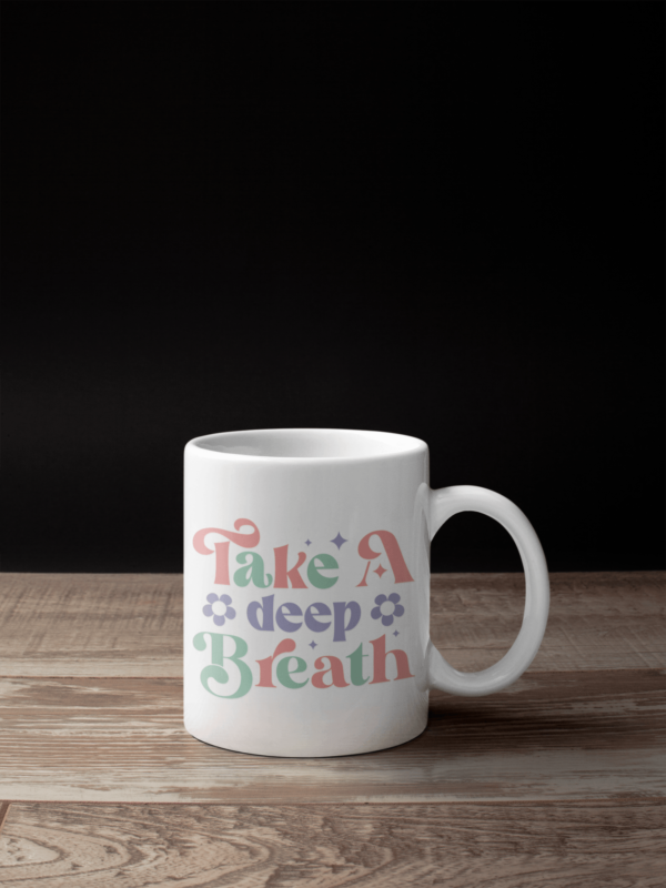 Take a deep breath' Mental Health Awareness Mug - Cornish Custom Creations