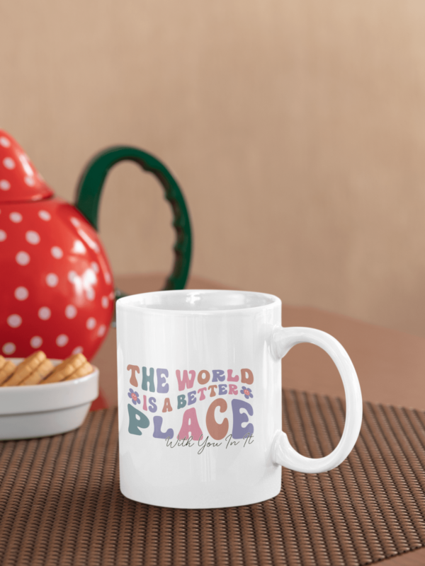 The World is a Better Place' Mental Health Awareness Mug - Cornish Custom Creations