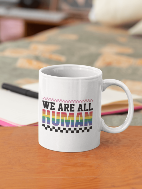 WE ARE ALL HUMAN' Inspirational LGBT Empowering Mug - Cornish Custom Creations